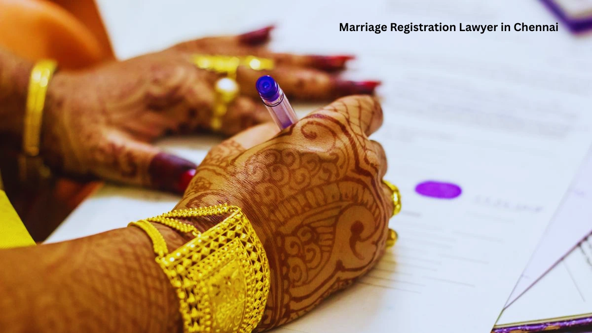 Marriage Registration Lawyer in Chennai | Expert Advocate in T Nagar
