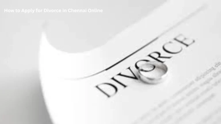 How to Apply for Divorce in Chennai Online